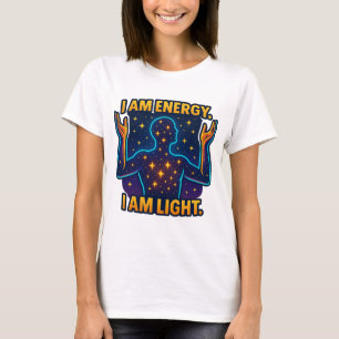 "I Am Energy. I Am Light." – Cosmic Star Silhouett T-Shirt
