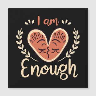 I Am Enough