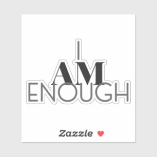 I Am Enough