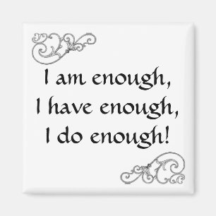 I Am Enough Affirmation Inspirational Magnet