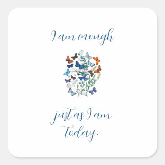 "I Am Enough" Affirmation Square Sticker