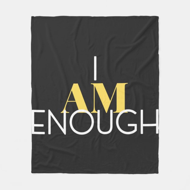 I Am Enough Fleece Blanket (Front)
