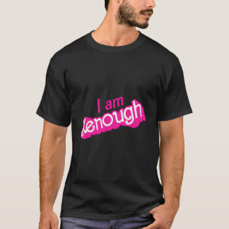 I Am Enough Funny I Am Kenenough Shirt