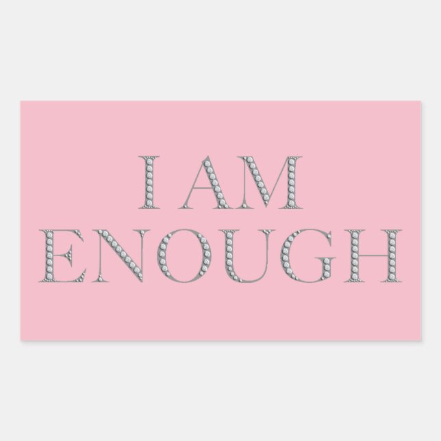 I am enough inspirational rectangular sticker (Front)