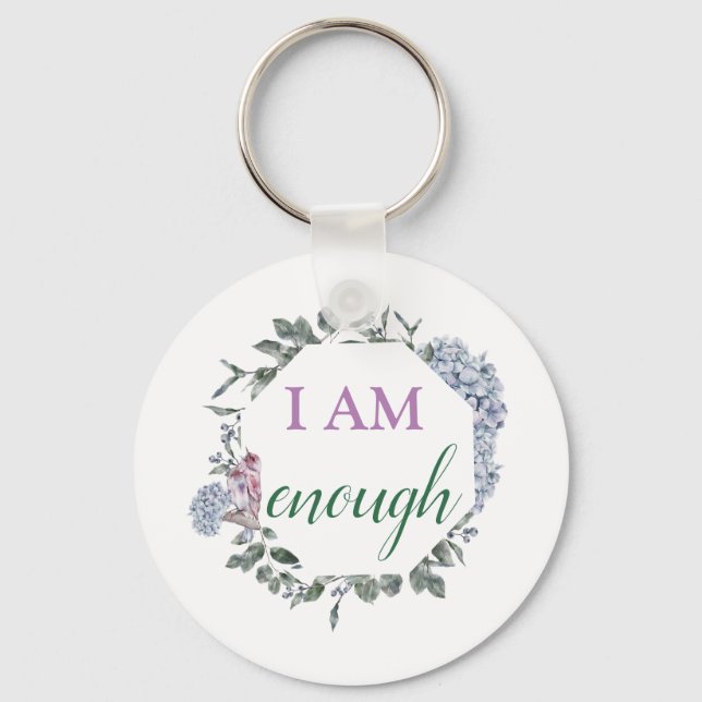 I Am Enough Inspiring Affirmation Key Ring (Front)
