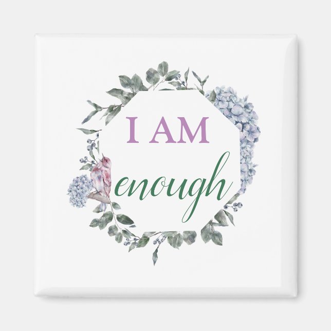 I Am Enough Inspiring Affirmation Magnet (Front)