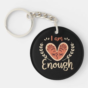 I Am Enough Key Ring