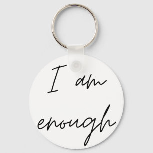 I Am Enough Key Ring