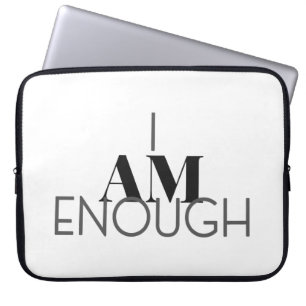 I Am Enough Laptop Sleeve