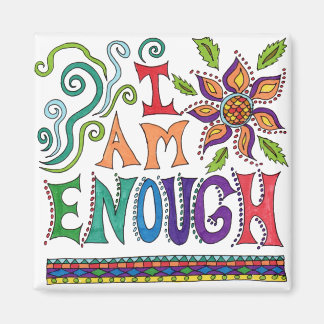 I am Enough Magnet