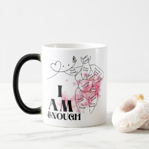 I Am Enough Positivity Morphing Magic Mug