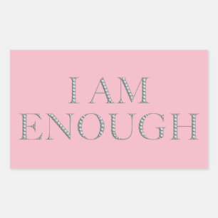 'I am enough' Rectangular Sticker