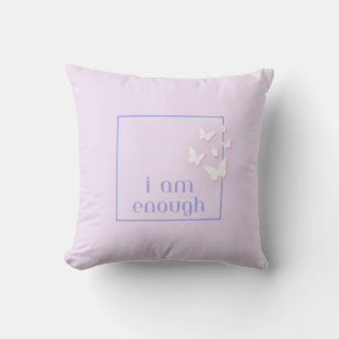 I am enough, Self-Love Quote Cushion