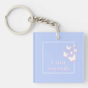 I am enough, Self-Love Quote Key Ring
