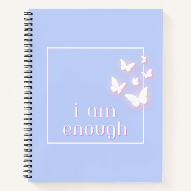 I am enough, Self-Love Quote Notebook (Front)