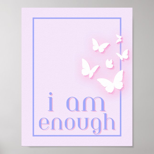 I am enough, Self-Love Quote Poster (Front)