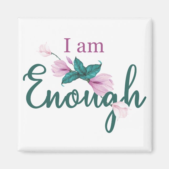 I am enough series magnet (Front)