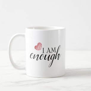 I Am Enough Simple Inspiring Affirmation Quote Coffee Mug