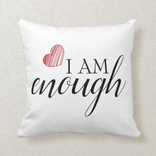 I Am Enough Simple Inspiring Affirmation Quote Cushion