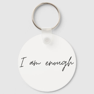 I Am Enough Simple Quote Key Ring