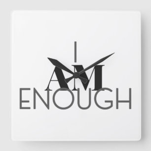 I Am Enough Square Wall Clock