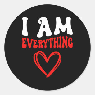 I Am Everything Matching Couples Funny Valentine's Classic Round Sticker