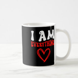 I Am Everything Matching Couples Funny Valentine's Coffee Mug