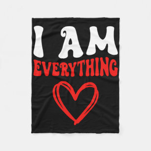 I Am Everything Matching Couples Funny Valentine's Fleece Blanket