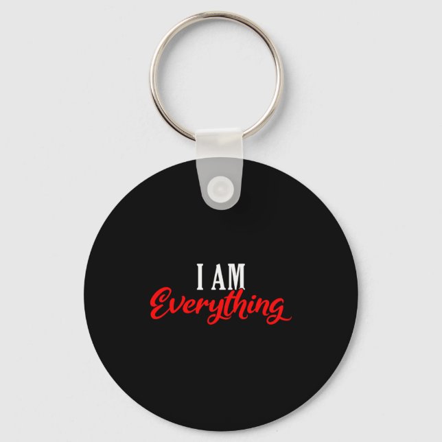 I Am Everything Valentine´s Day Love Couples  Key Ring (Front)