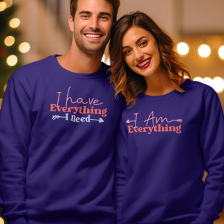 I am Everything Valentines Day Couple Matching Sweatshirt