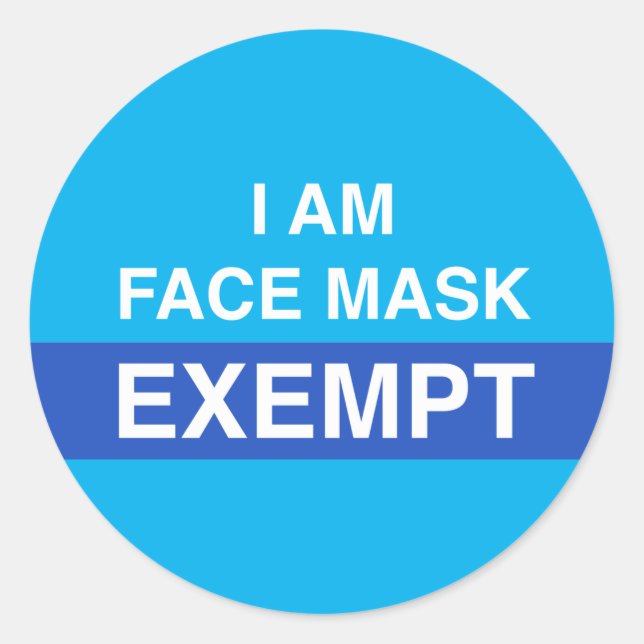 I Am Face mask Exempt Stickers (Front)