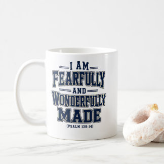 I Am Fearfully and Wonderfully Made Coffee Mug