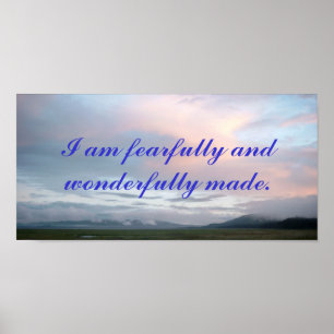 I am fearfully and wonderfully made poster. poster