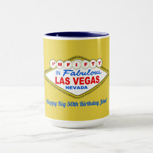 I Am FIFTY in LAS VEGAS Mug