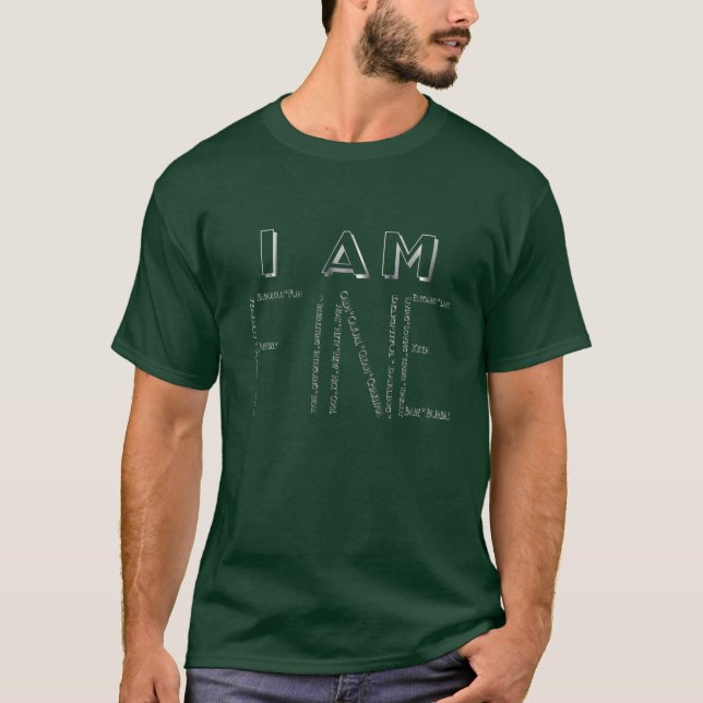 I Am Fine - Men's T-Shirt (Front)