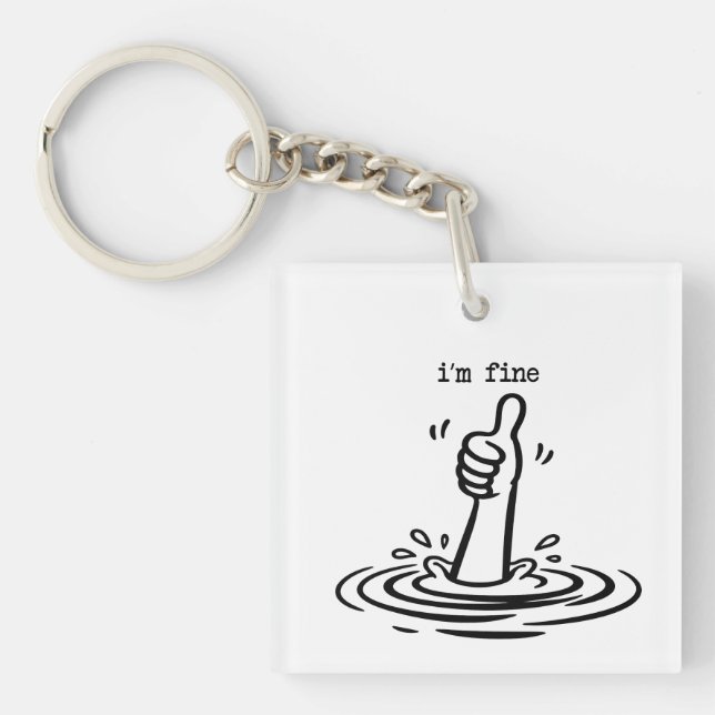 I am fine slogan key ring (Front)