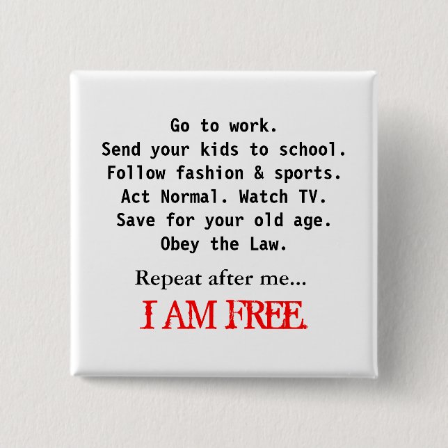 I AM FREE 15 CM SQUARE BADGE (Front)
