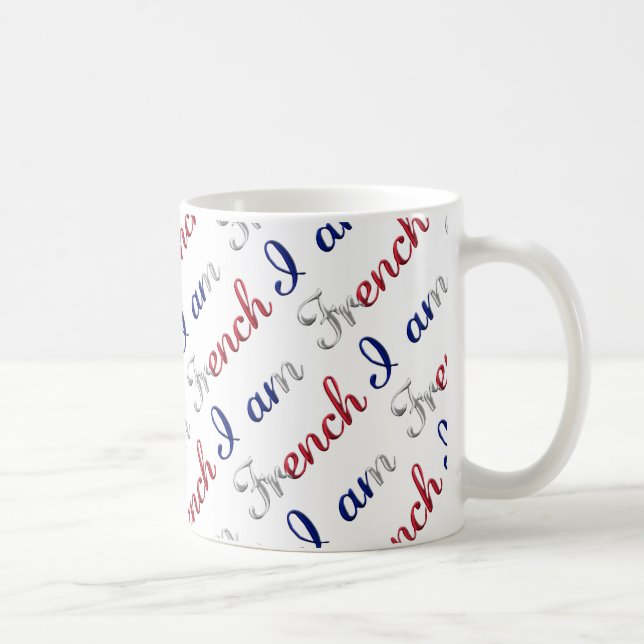 I am French Country Pride Typography Pattern Coffee Mug (Right)