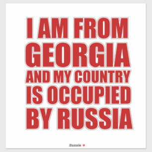 I am from from Georgia and my country is occupied