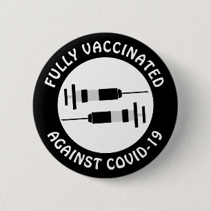 I am Fully Vaccinated Against Covid-19 6 Cm Round Badge