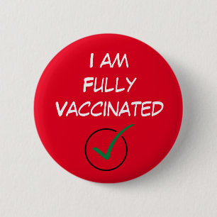 I am Fully Vaccinated, Covid Coronavirus  Button