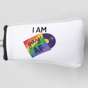 I Am Gay AF Funny LGBT Pride Month Golf Head Cover