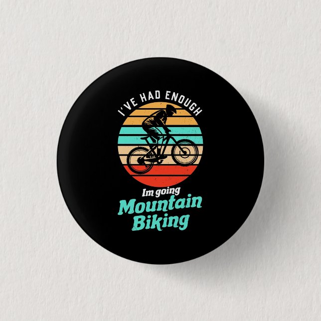 I Am Going Mountain Biking 3 Cm Round Badge (Front)