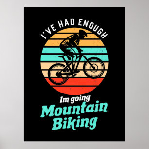 I Am Going Mountain Biking Poster
