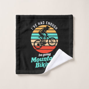 I Am Going Mountain Biking Wash Cloth