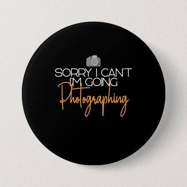 I Am Going Photographing 7.5 Cm Round Badge (Front)