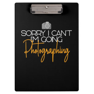 I Am Going Photographing Clipboard