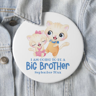 I Am Going To Be A Big Brother Baby Announcement 6 Cm Round Badge