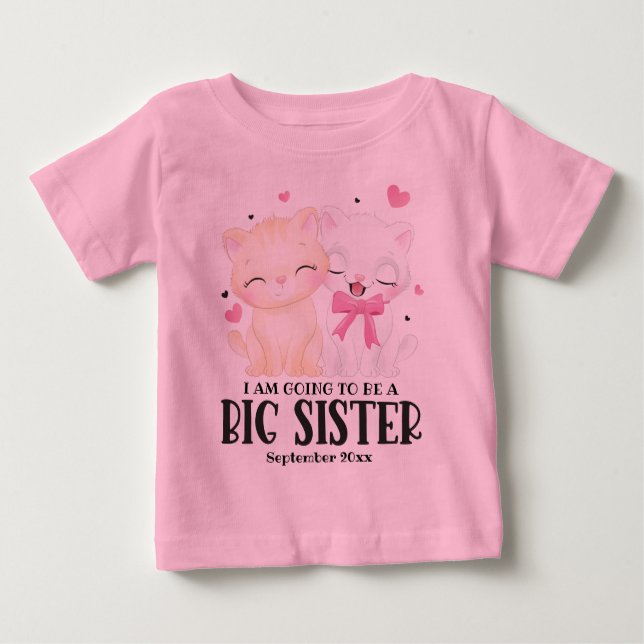 I Am Going To Be A Big Sister Baby Announcement Baby T-Shirt (Front)