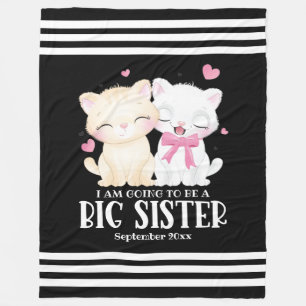 I Am Going To Be A Big Sister Baby Announcement Fleece Blanket